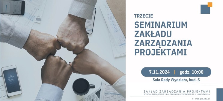 III Seminarium Naukowe Zakładu Zarządzania Projektami,