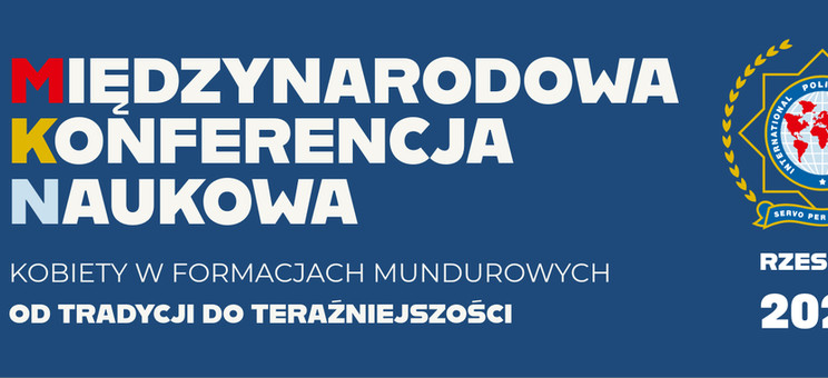 Międzynarodowa Konferencja Naukowa: Kobiety w służbach mundurowych – 5–6 czerwca 2025 r.,