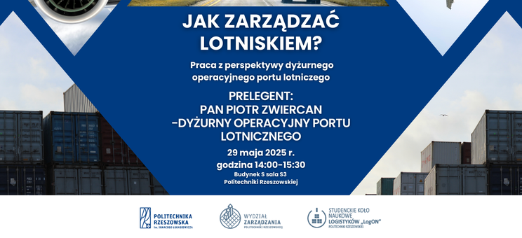 Wykład otwarty: „Jak zarządzać lotniskiem? Praca z perspektywy dyżurnego operacyjnego portu lotniczego”,