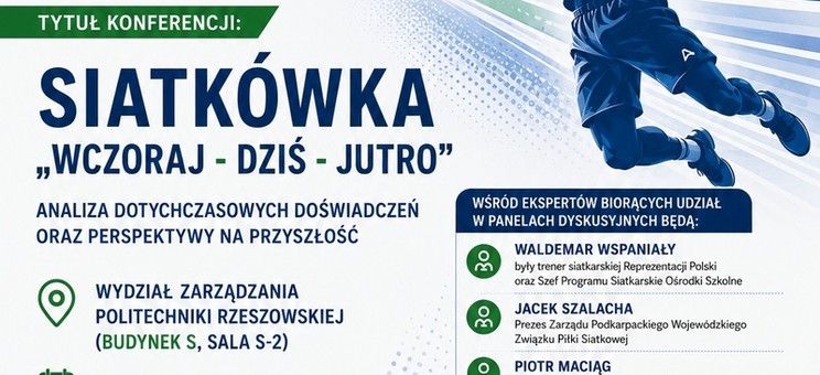 „Siatkówka: Wczoraj – Dziś – Jutro. Analiza dotychczasowych doświadczeń oraz perspektywy na przyszłość”,