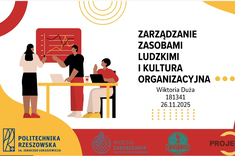 I Uczelniana Konferencja Naukowa – edycja zimowa „Od idei do wdrożenia: wyzwania i dobre praktyki w organizacji”,