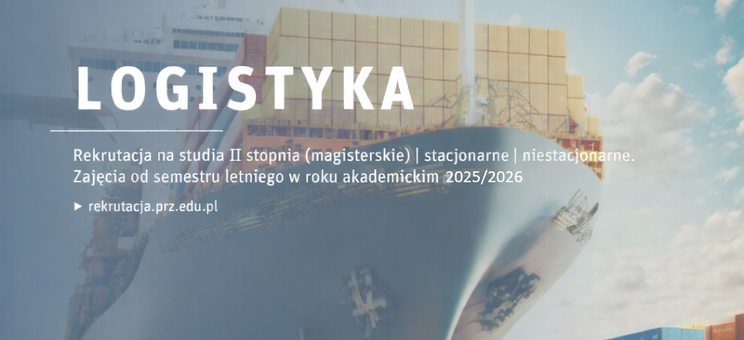 Rekrutacja na studia drugiego stopnia na kierunku logistyka 2025/2026