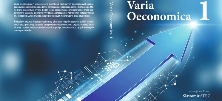 Ukazała się monografia naukowa „Varia Oeconomica 1”