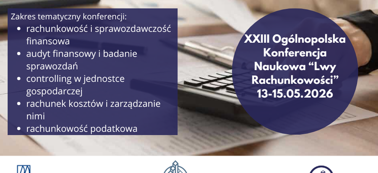 XXIII Ogólnopolska Konferencja Naukowa „Lwy Rachunkowości” oraz konkurs ASSETS COMPETITION, 
