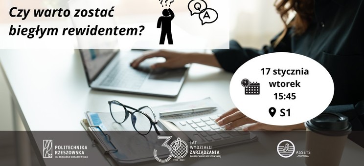 Wykład otwarty pt. "Czy warto zostać biegłym rewidentem?"