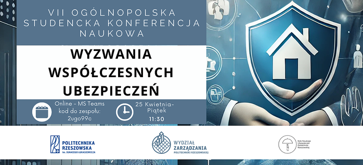 VII Ogólnopolska Konferencja Studencka – „Wyzwania współczesnych ubezpieczeń”, 