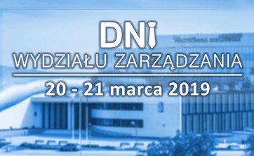 Dni Wydziału Zarządzania: 20-21 marca 2019 roku