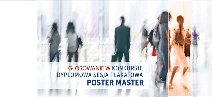 DYPLOMOWA SESJA POSTEROWA – STUDENCI GŁOSUJCIE