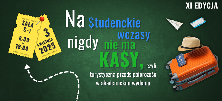 Na studenckie wczasy nigdy nie ma kasy – turystyczna przedsiębiorczość w akademickim wydaniu - 2025,