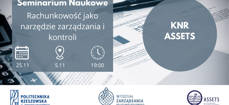 Studenckie Seminarium Naukowe „Rachunkowość jako narzędzie zarządzania i kontroli” – 25 listopada 2025 r.,