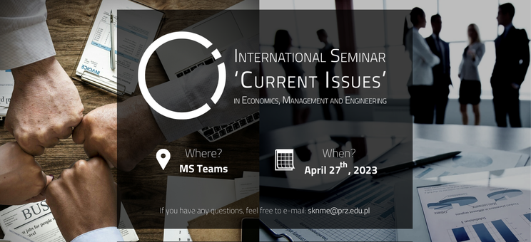 III International Seminar 'Current Issues' in Economics, Management and Engineering,