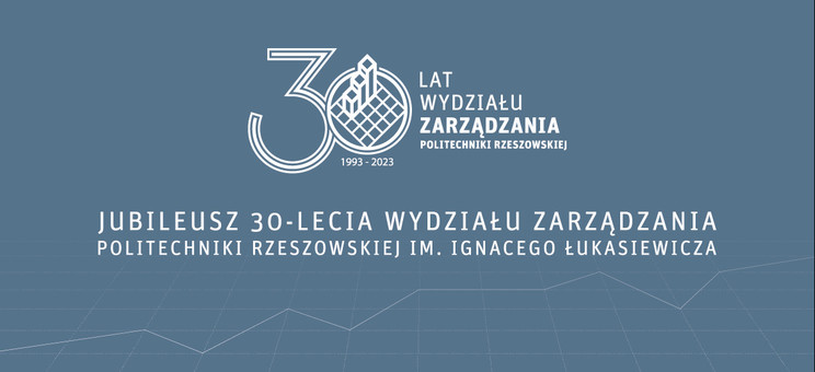 Jubileusz 30-lecia Wydziału Zarządzania