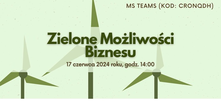 Ogólnopolska Konferencja Naukowa “Zielone możliwości biznesu”,