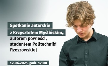 Spotkanie autorskie z Krzysztofem Myślińskim – studentem i pisarzem