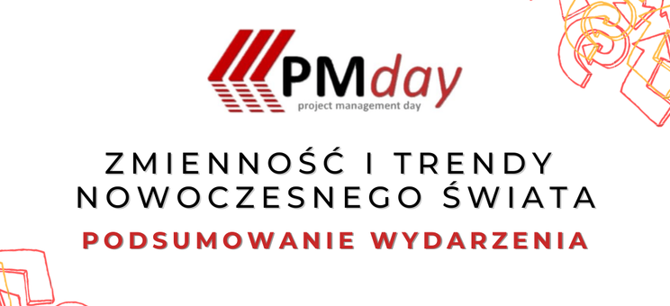 PM Day "Zmienność i trendy nowoczesnego świata: 2023",