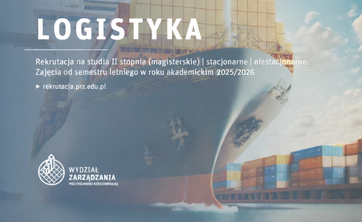 Rekrutacja na studia drugiego stopnia na kierunku logistyka 2025/2026