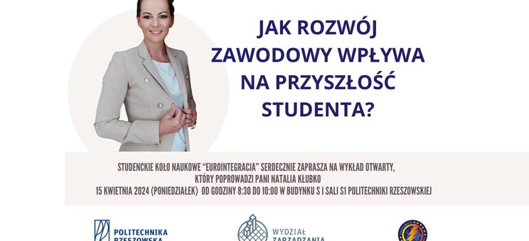 Wykład otwarty z Natalią Kłubko: Jak rozwój zawodowy wpływa na przyszłość studenta?